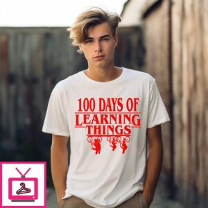 100 Days Of Learning Things Stranger Things T-Shirt