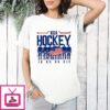 America Hockey Is Do Or Die Players Flag T-Shirt