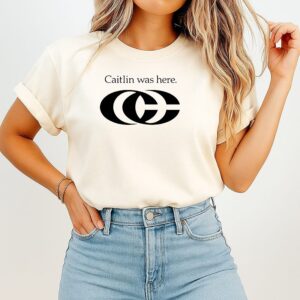 Caitlin Was Here Logo T-Shirt