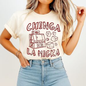 Chinga La Migra Abolish Ice T-Shirt