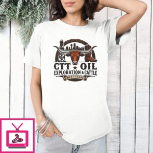 Ctt Oil Exploration And Cattle Midland West Texas Logo T-Shirt