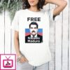 Democrats Free Nicolas Maduro Poster T-Shirt