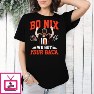 Denver Broncos Bo Nix We Got Your Back Signature T-Shirt
