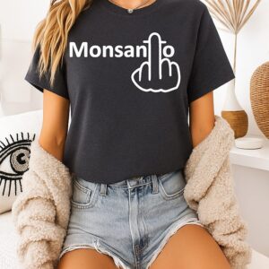 Fuck Monsanto Middle Finger T-Shirt
