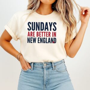 Funny Sundays Are Better In New England Patriot Football Lover T-Shirt