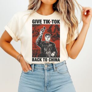Give Tiktok Back To China Communist Party T-Shirt