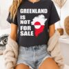 Greenland Is Not For Sale Denmark Flag Political Statement T-Shirt