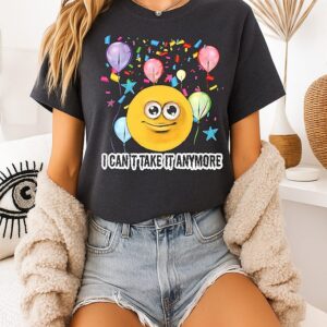 I Can’t Take It Anymore Party Emoji T-Shirt