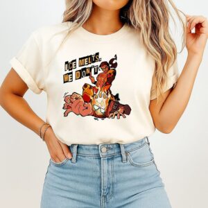 Ice Melts We Don’t-Shirt