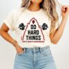Jeff’s Sports Performance Do Hard Things T-Shirt