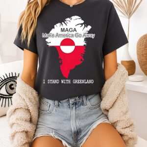 Make America Go Away I Stand With Greenland T-Shirt
