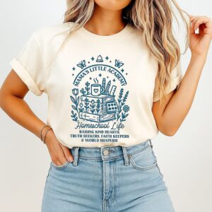 Mama’s Little Academy Raising Kind Hearts Truth Seekers Faith Keepers And World Shapers T-Shirt