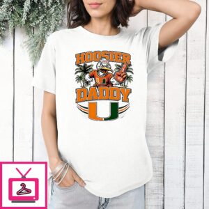 Miami Hurricanes Hoosier Daddy T-Shirt