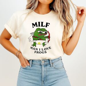 Milf Man I Love Frogs Cupid Pepe T-Shirt