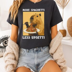 More Spaghetti Less Upsetti Capybara T-Shirt