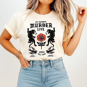My Favorite Murder Live 2025 T-Shirt