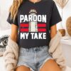 New England Patriots Pardon My Take T-Shirt
