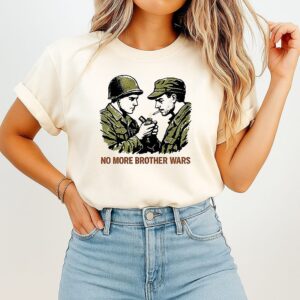 No More Brother Wars T-Shirt