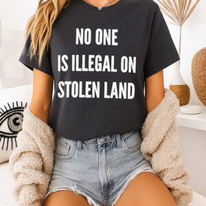 No One Is Illegal On Stolen Land Fuck Ice T-Shirt