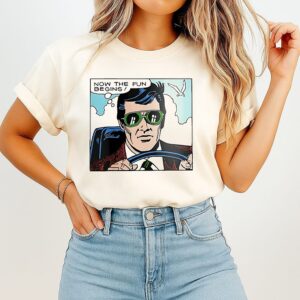 Now The Fun Begins Comic T-Shirt
