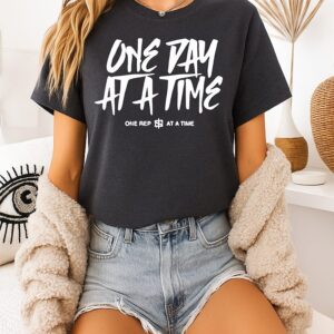 One Day At A Time One Rep At A Time T-Shirt