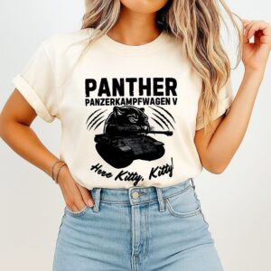 Panzerkampfwagen V Panther Tank Here Kitty Kitty T-Shirt
