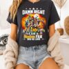 Pittsburgh Steeler Damn Right I Am A Steelers Fan Win Or Lose T-Shirt