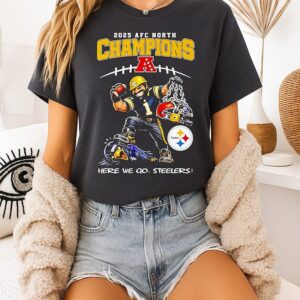 Pittsburgh Steelers Afc North Champions Here We Go Steelers 2025 T-Shirt
