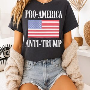 Pro America Anti Trump T-Shirt