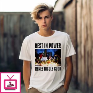 Rest In Power Renee Nicole Good T-Shirt