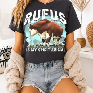 Rufus The Bull Rufus Is My Spirit Animal Cow T-Shirt