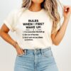 Rules When I First Wake Up T-Shirt