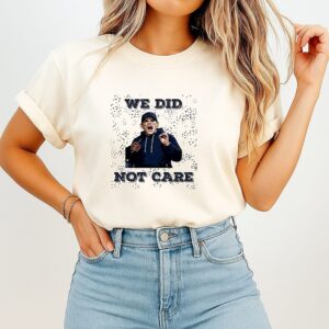 Seattle Seahawks Mike Macdonald We Did Not Care T-Shirt