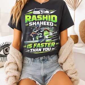 Seattle Seahawks Rashid Shaheed Is Faster Than You T-Shirt