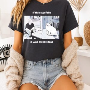 Simon’s Cat If This Cup Falls It Was An Accident T-Shirt