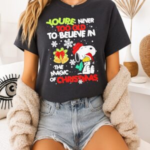 Snoopy And Woodstock Youre Never Too Old To Believe In The Magic Of Christmas T-Shirt
