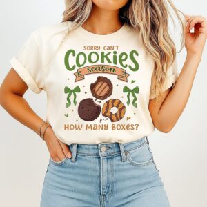 Sorry Can’t Cookies Season How Many Boxes T-Shirt