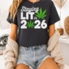 Staying Lit In 2026 High Wasted Marijuana Weed New Years T-Shirt