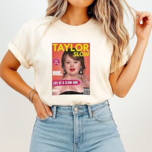 Taylor Slow Life Of A Slow Girl Down Poster T-Shirt