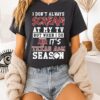 Texas A&M Aggies I Don’t Always Scream At My Tv But When I Do It’s Texas A&M Season T-Shirt