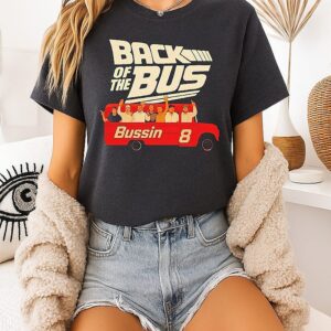 The Boys Back Of The Bus Bussin 8 T-Shirt