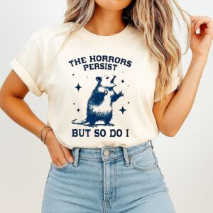 The Horrors Persist But So Do I Rat Vintage T-Shirt