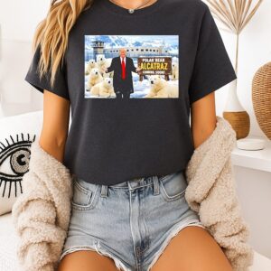 Trump Polar Bear Alcatraz Coming Soon Greenland T-Shirt