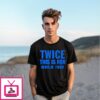 Twice This Is For World Tour T-Shirt