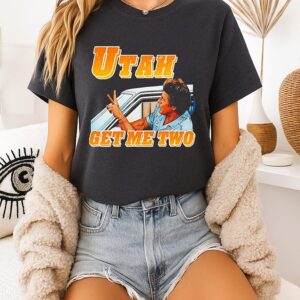 Utah Get My Two T-Shirt
