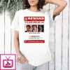Venezuelan President Nicola?s Maduro Wanted Poster T-Shirt