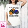 We Have Heated Rivalry At Home My Two Male Cats Fighting Then Napping Together In The Closet T-Shirt