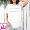 Oleksandra Oliynykova I Need Your Help To Protect Ukrainian Children And Women But I Can’t Talk About It Here T-Shirt