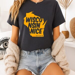 Wisconsin Nice But Fuck Ice T-Shirt