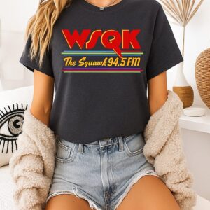 Wsqk The Squawk 94.5 Fm Radio Lucas Quote Movie T-Shirt